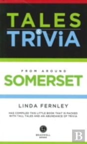 Bradwell'S Somerset Tales & Trivia