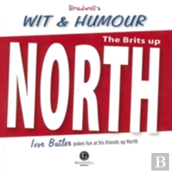 Bertrand.pt - Bradwell'S Wit & Humour The North