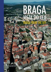 Braga Vista do Céu | Braga From The Sky
