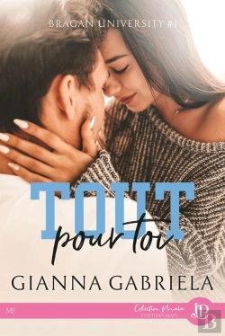 Bertrand.pt - Bragan University Tome 1 : Tout Pour Toi