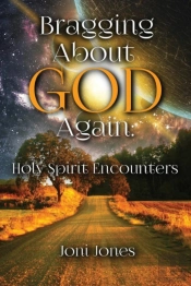 Bragging About God Again