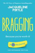 Bragging - Because You'Re Worth It