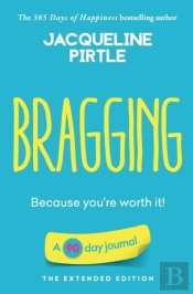 Bragging - Because You'Re Worth It