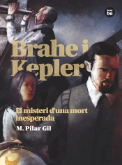 Brahe I Kepler. El Misteri D'Una Mort Inesperada