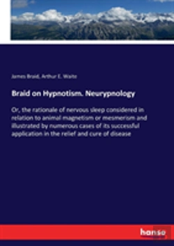 Bertrand.pt - Braid On Hypnotism. Neurypnology