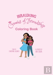 Braiding Crowns Of Friendship