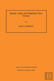 Braids, Links, And Mapping Class Groups