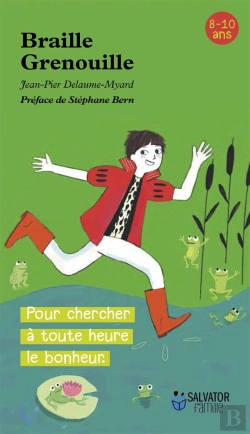 Bertrand.pt - Braille Grenouille ; Pour Chercher Le Bonheur À Toute Heure