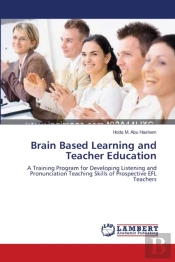 Brain Based Learning And Teacher Educati