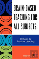 Brain-Based Teaching For All Subjects