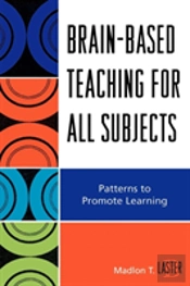 Brain-Based Teaching For All Subjects
