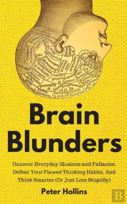 Bertrand.pt - Brain Blunders: Uncover Everyday Illusio