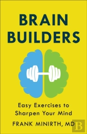 Brain Builders Â€“ Easy Exercises To Sharpen Your Mind