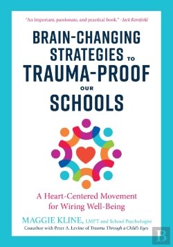 Bertrand.pt - Brain-Changing Strategies To Trauma-Proof Our Schools
