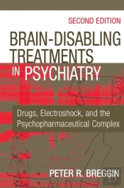 Brain-Disabling Treatments In Psychiatry