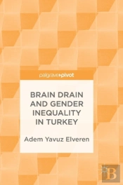 Brain Drain And Gender Inequality In Turkey
