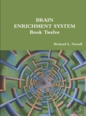 Brain Enrichment System  Book Twelve