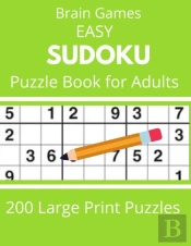 Brain Games  Easy Sudoku Puzzle Book For Adults 200 Large Print Puzzles