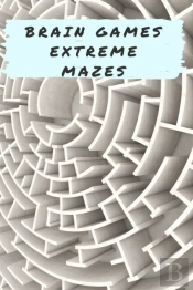 Brain Games - Extreme Mazes