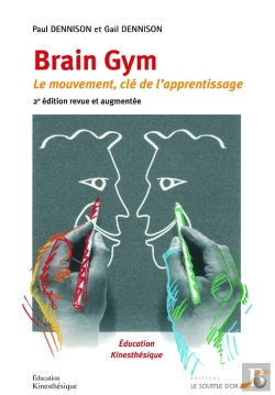 Bertrand.pt - Brain Gym ; Le Mouvement, Clé De L'Apprentissage (2e Édition)