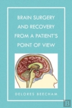 Bertrand.pt - Brain Surgery And Recovery From A Patien
