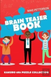 Brain Teaser Book: Kakuro 8x8 Puzzle Col