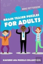 Brain Teaser Puzzles For Adults: Kakuro
