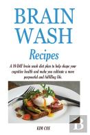 Brain Wash Recipes