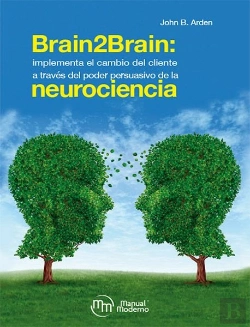 Bertrand.pt - Brain2brain: Implementa El Cambio Del Cliente A Traves Del P