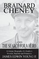 Brainard Cheney And The Search For A Hero