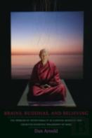 Brains, Buddhas, And Believing