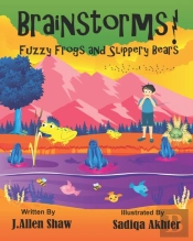 Brainstorms! Fuzzy Frogs And Slippery Bears!