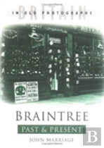 Braintree Past And Present