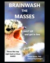 Brainwash The Masses B. F. Skinner Ivan Pavlov