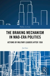 Braking Mechanism In Mao-Era Politics