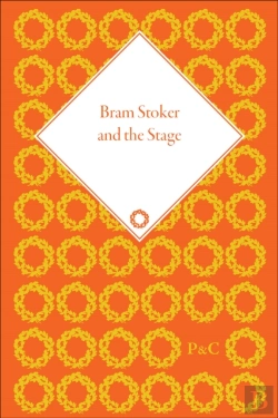 Bertrand.pt - Bram Stoker And The Stage