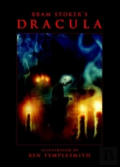 Bram Stoker'S Dracula With Illustrations By Ben Templesmith