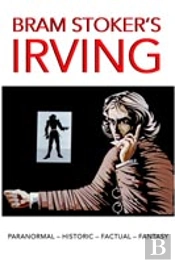 Bram Stoker'S 'Irving'