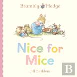Brambly Hedge: Nice For Mice
