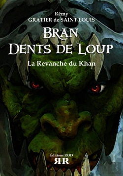Bertrand.pt - Bran Dents De Loup T.2 ; La Revanche Du Khan