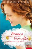 Branca Como a Neve, Vermelha Como o Sangue