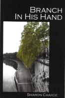 Branch In His Hand