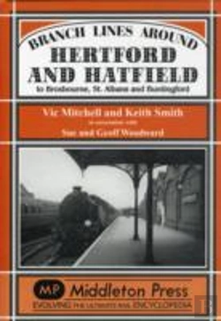 Bertrand.pt - Branch Lines Around Hertford And Hatfield