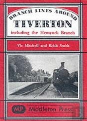 Branch Lines Around Tiverton Including The Hemyock Branch