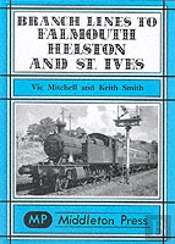 Branch Lines To Falmouth, Helston And St.Ives