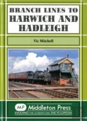 Branch Lines To Harwich And Hadleigh