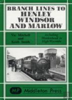 Bertrand.pt - Branch Lines To Henley, Windsor And Marlow