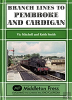 Bertrand.pt - Branch Lines To Pembroke And Cardigan