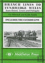 Branch Lines To Tunbridge Wells