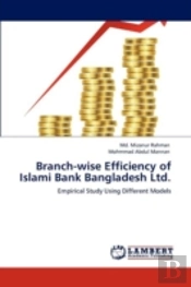 Branch-Wise Efficiency Of Islami Bank Bangladesh Ltd.